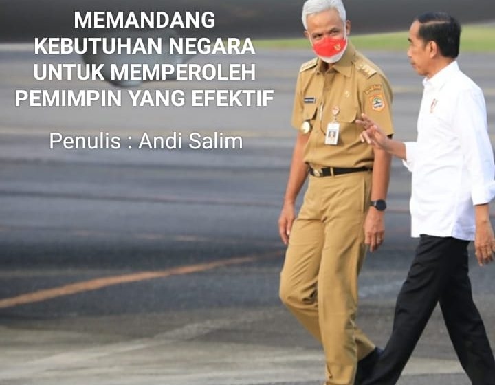  Memandang Kebutuhan Negara Untuk Memperoleh Pemimpin Yang Efektif