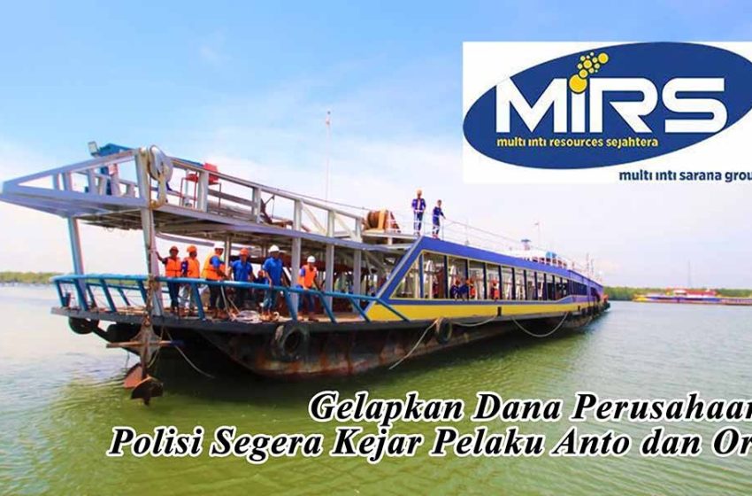  Gelapkan Dana Perusahaan, Polisi Segera Kejar Pelaku Anto dan Ori