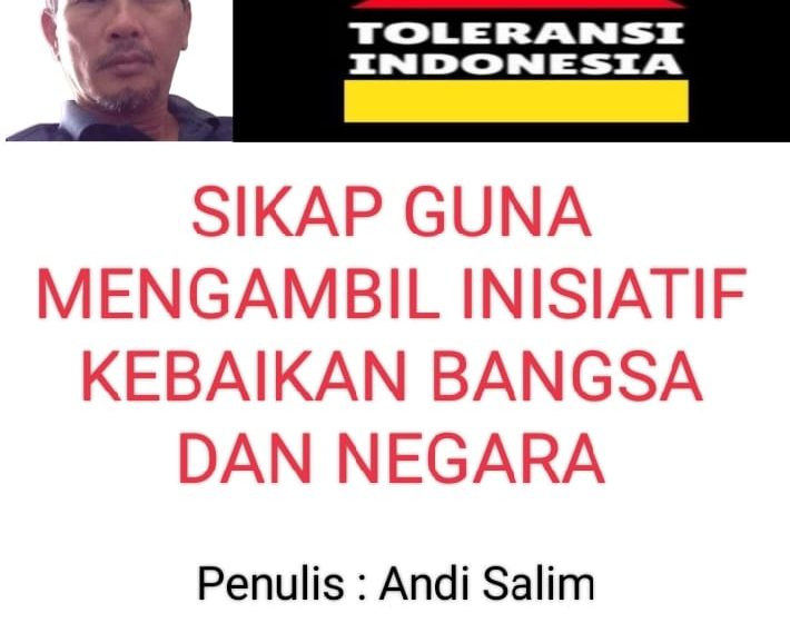  Sikap Guna Mengambil Inisiatif Kebaikan Bangsa Dan Negara