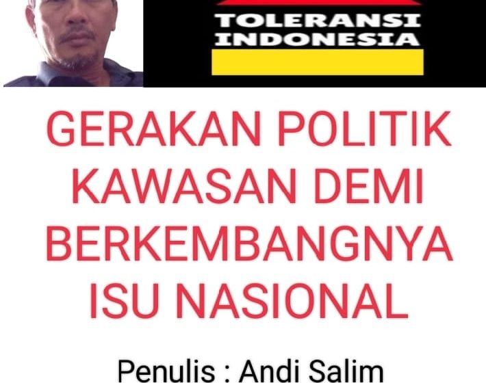  Gerakan Politik Kawasan Demi Berkembangnya Isu Nasional