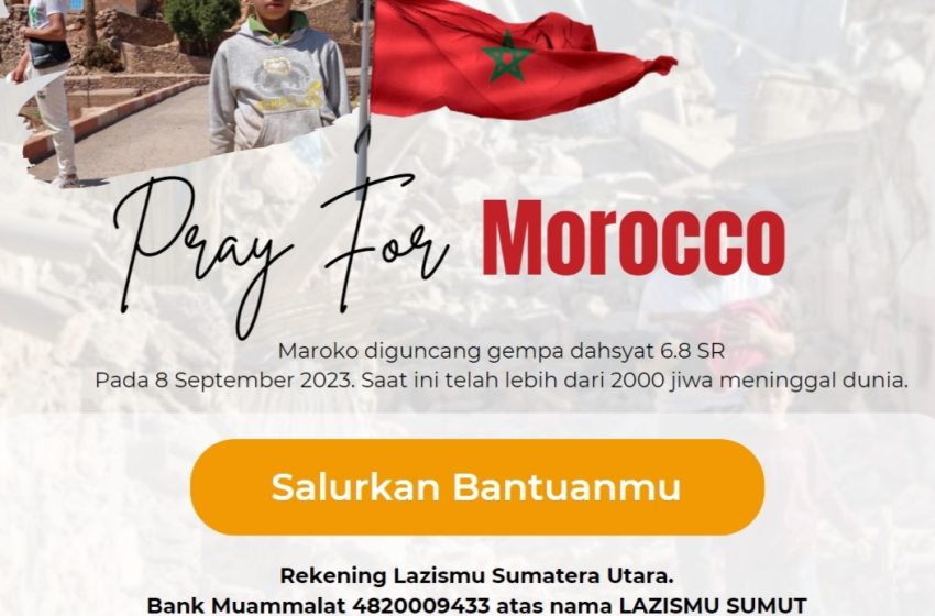  LAZISMU Sumut Buka Donasi Bantuan untuk Korban Gempa Maroko