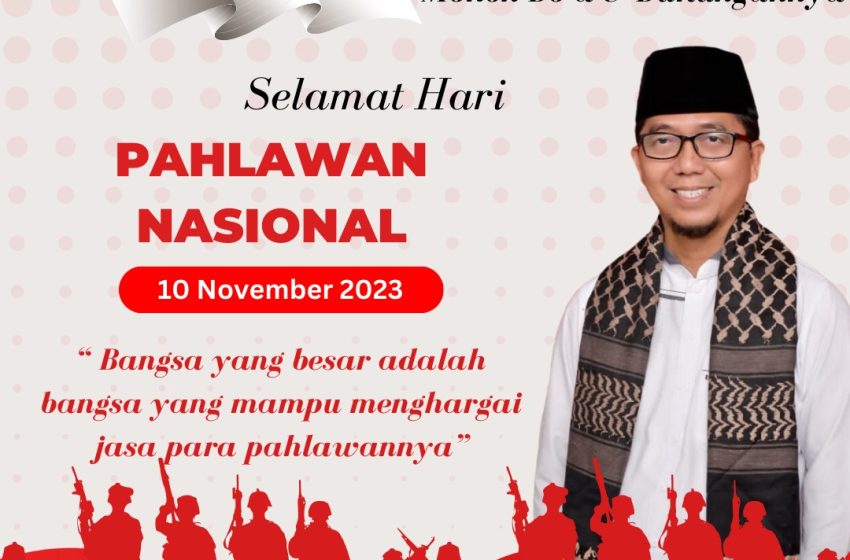  Peringatan Hari Pahlawan, Bangsa Indonesia Belum Terbebas dari Penjajahan