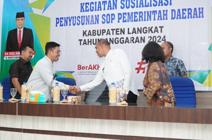  Sosialisasi SOP Pemda, Faisal Hasrimy:  Laksanakan SOP Untuk Tingkatkan Pelayanan Masyarakat