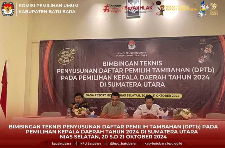  KPU Batu Bara Mengikuti Bimtek DPTB Provinsi Sumatera Utara di Nias Selatan