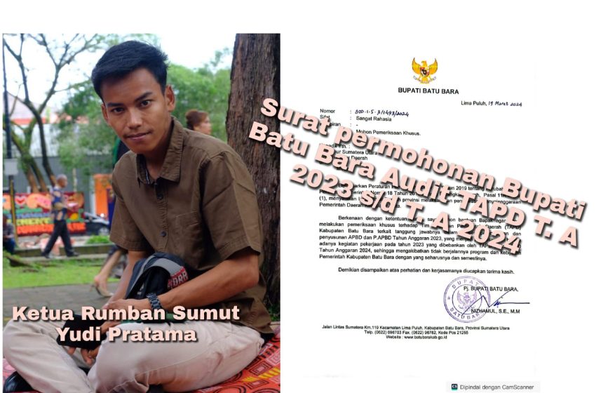 Rumban Sumut : Minta Dirkrimsus Poldasu Periksa Ka. Inspektorat Daerah Batu Bara!