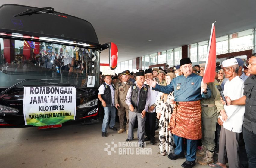  Bupati Batu Bara Lepas Keberangkatan 275 Jemaah Calon Haji Batu Bara Kloter 12
