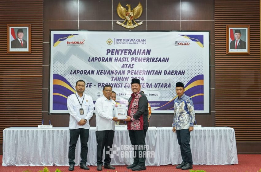  Bupati Batu Bara Terima Laporan Hasil Pemeriksaan LKPD Batu Bara TA 2024