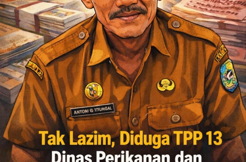  TPP ke-13 hingga Skema “Pertimbangan Objektif”, Belanja Pegawai Dinas Perikanan dan Peternakan Batu Bara TA 2024 Disorot