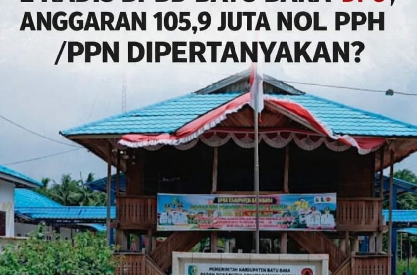  SP2D GU 2 Tahun 2024 BPBD Batu Bara Rp105,9 Juta Nihil Pajak, Patut Diduga Bermasalah?