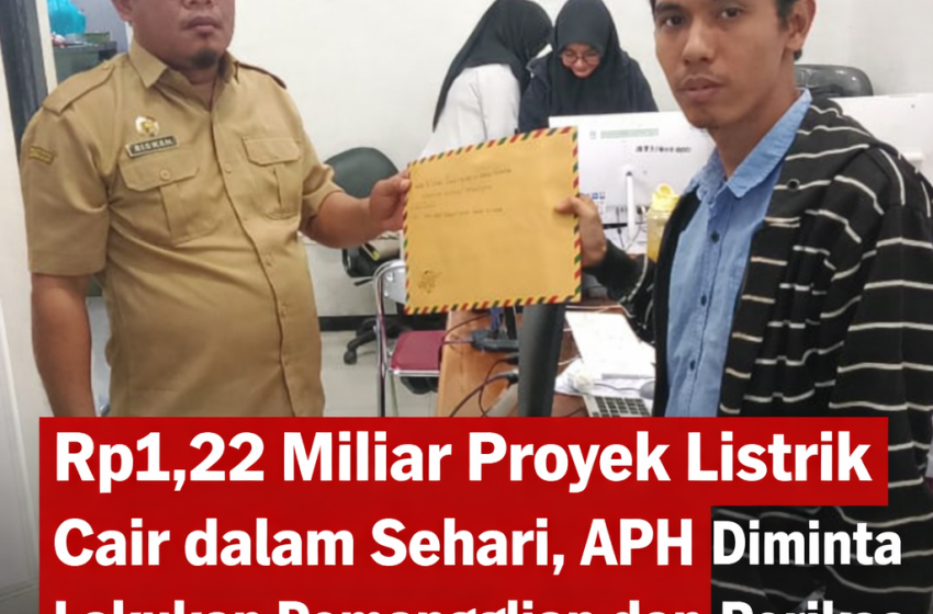  Rp1,22 Miliar Proyek Listrik Cair dalam Sehari, APH di Minta Lakukan Pemanggilan dan Periksa Dirut RSUD Batu Bara