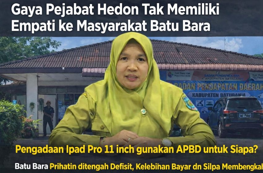  Di Tengah Defisit dan SILPA Besar, Pengadaan iPad Pro Rp28 Juta di Bapenda Batu Bara Tuai Sorotan