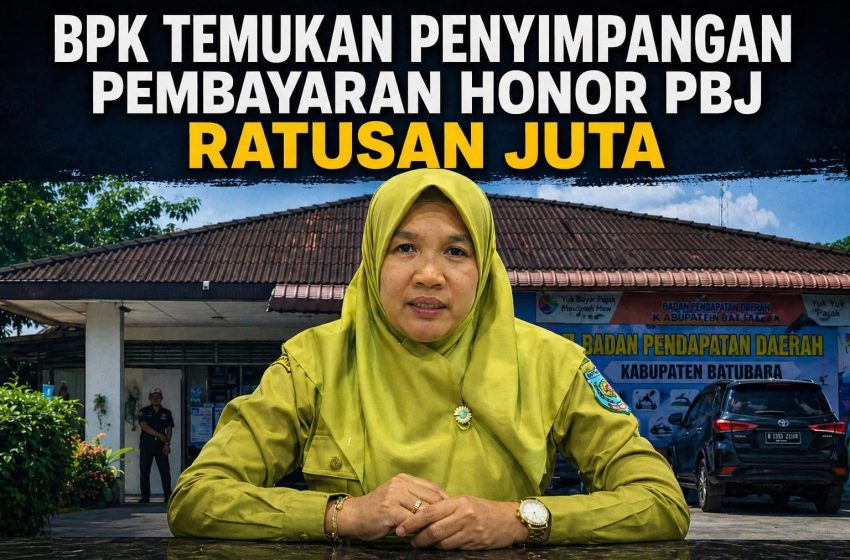  Kelebihan Bayar Belum Dikembalikan Ratusan Juta Hingga Indikasi Penyimpangan Honor PBJ, Plt Kepala Bapenda Batu Bara Didesak Transparan Kelola Uang Publik