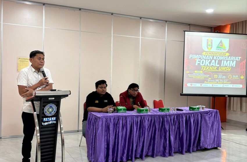  Pembentukan FOKAL IMM Teknik UMSU, Edi Saputra Usulkan Terbentuknya Institut Teknologi Muhammadiyah Medan