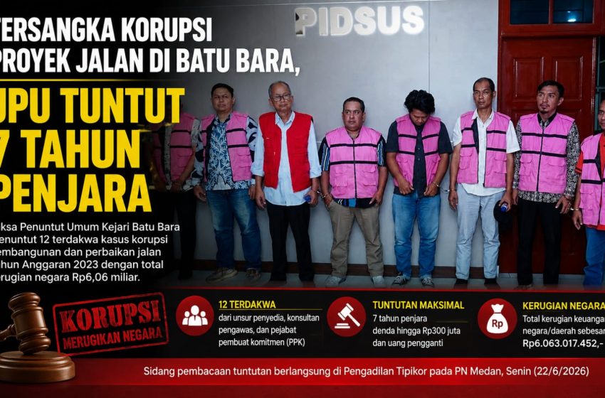  JPU Kejari Batu Bara Tuntut 12 Terdakwa Kasus Korupsi Infrastruktur, Kerugian Negara Capai Rp6 Miliar
